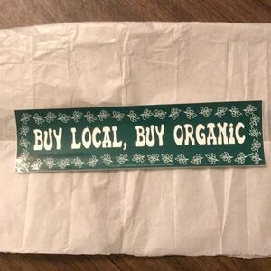 “BUY local....”BUMPER STICKER
